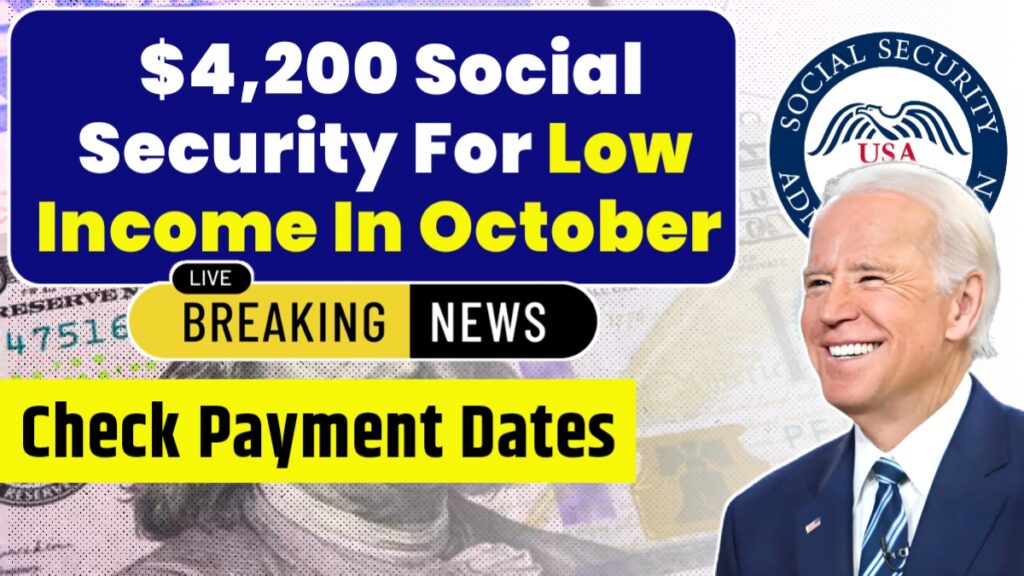 4,200 Social Security For Low In October 2024 Check