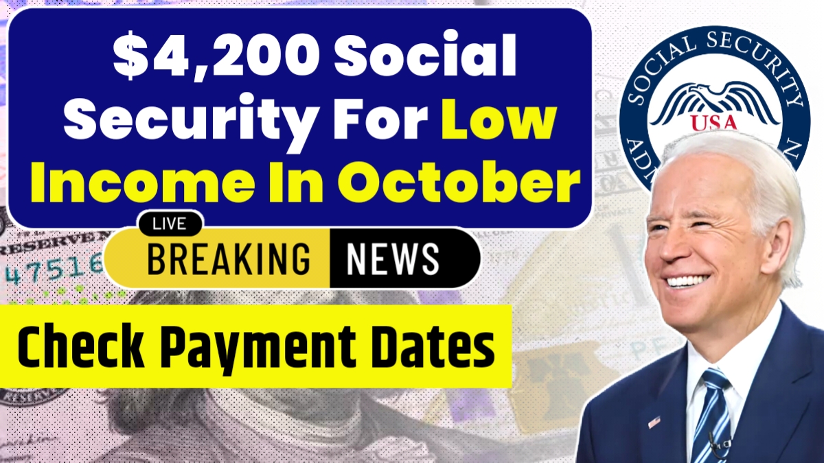 4,200 Social Security For Low In October 2024 Check